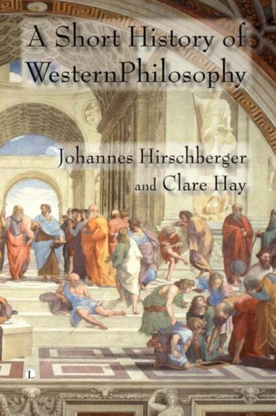 A Short History of Western Philosophy av Johannes Hirschberger