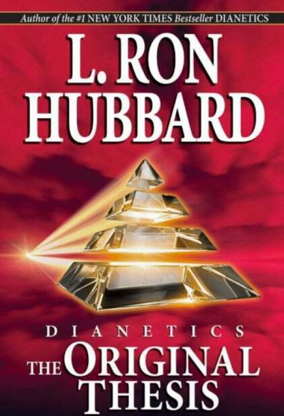 Dianetics: the Original Thesis av L. Ron Hubbard
