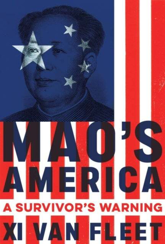 Mao's America av Xi Van Fleet