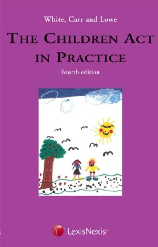White, Carr and Lowe: The Children Act in Practice av Richard White, A.P. Carr, Nigel Lowe, MacDonald