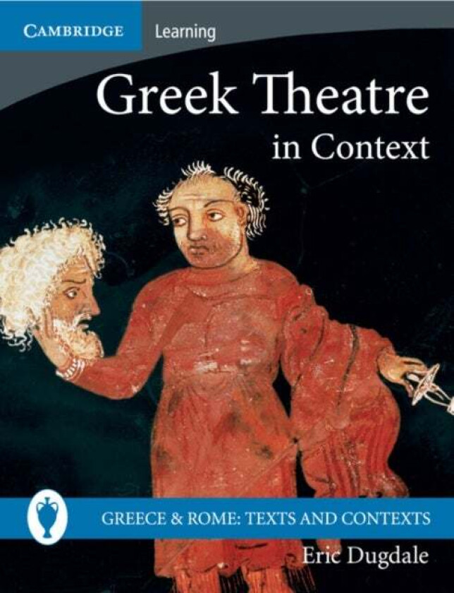 Greek Theatre in Context av Eric Dugdale