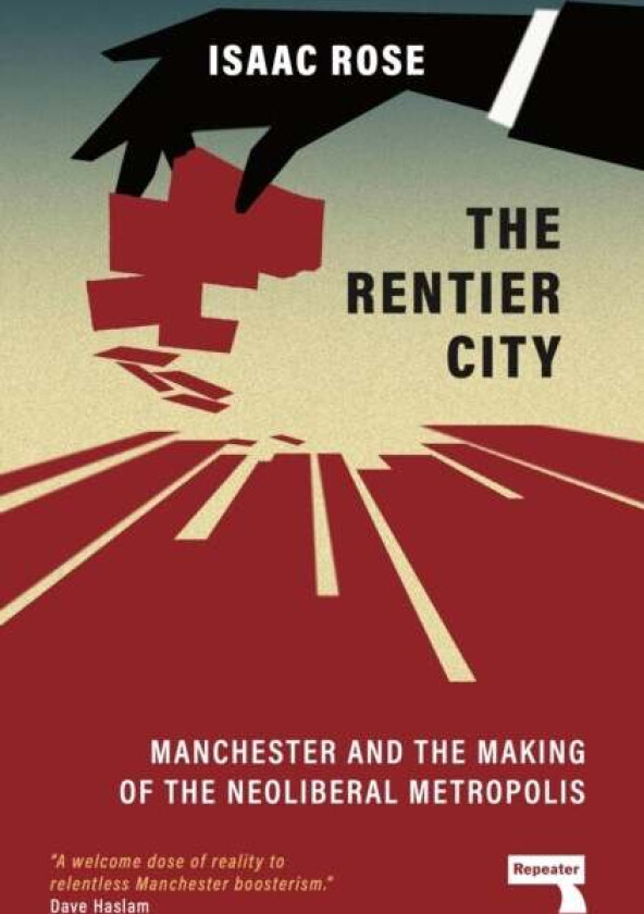The Rentier City av Isaac Rose