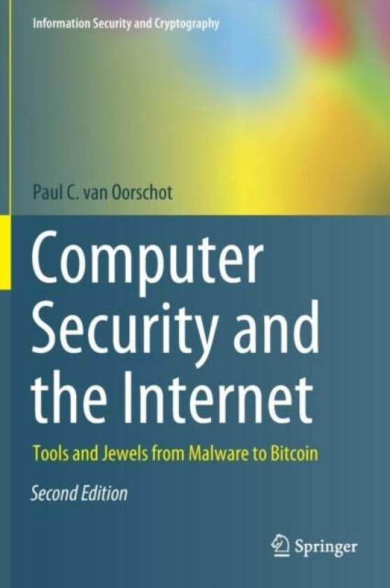 Computer Security and the Internet av Paul C. van Oorschot