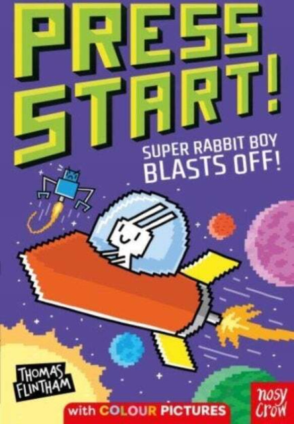 Press Start! Super Rabbit Boy Blasts Off! av Thomas Flintham