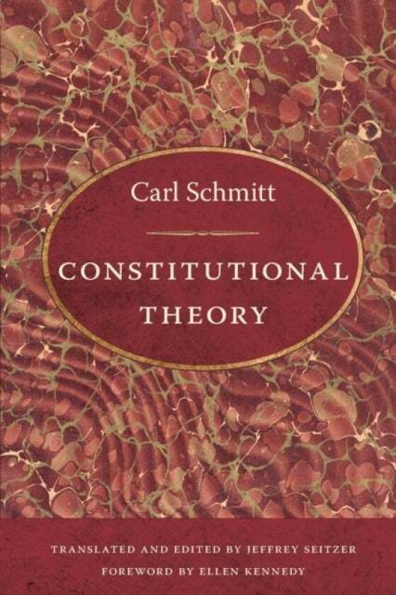Constitutional Theory av Carl Schmitt