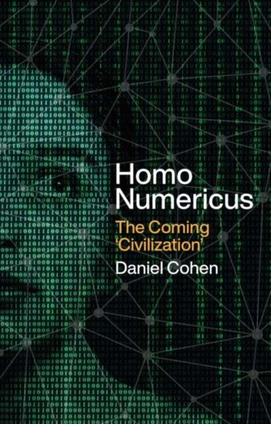Homo numericus av Daniel Cohen