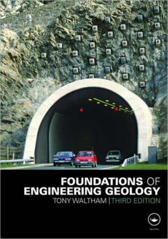 Foundations of Engineering Geology av A.C. Waltham, Tony (Retired from Nottingham Trent University UK) Waltham