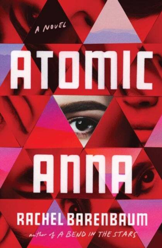 Atomic Anna av Rachel Barenbaum