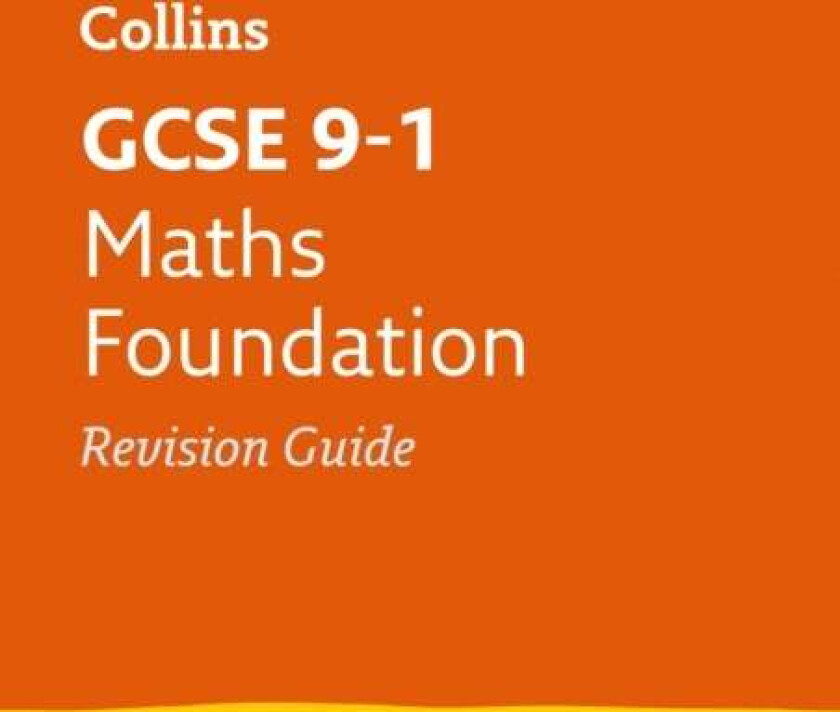 GCSE 9-1 Maths Foundation Revision Guide av Collins GCSE