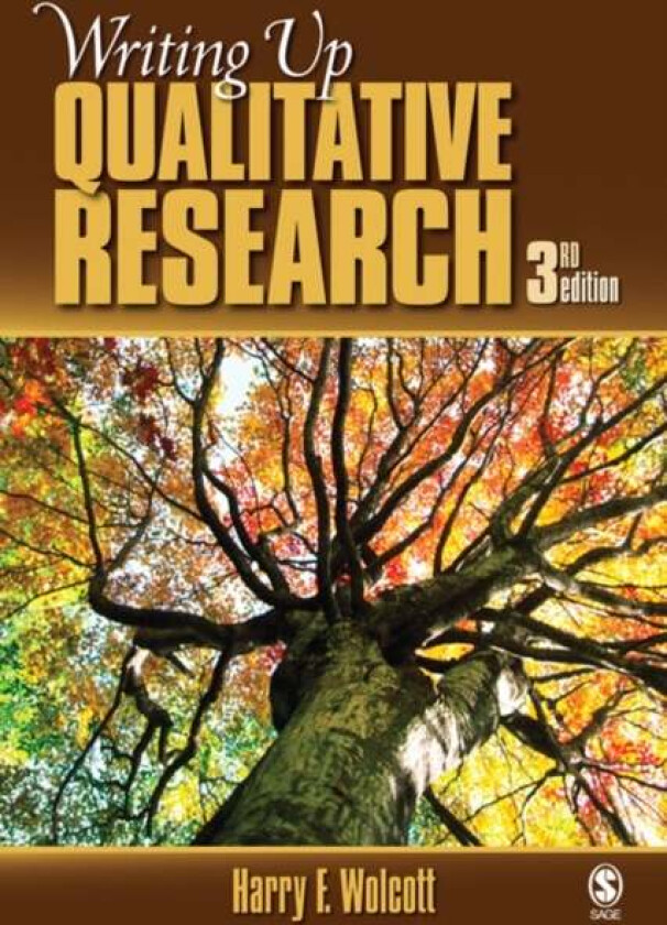 Writing Up Qualitative Research av Harry F. Wolcott