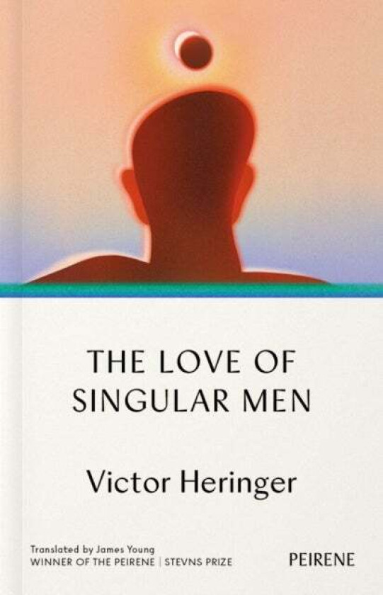 The Love of Singular Men av Victor Heringer