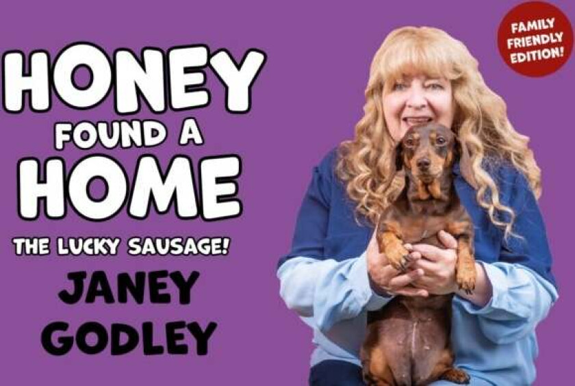 Honey Found a Home av Janey Godley