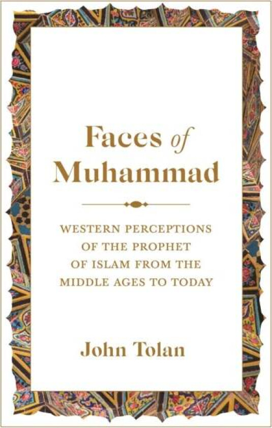 Faces of Muhammad av John Tolan