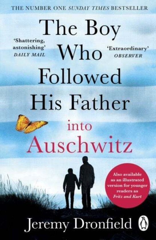 The Boy Who Followed His Father into Auschwitz av Jeremy Dronfield