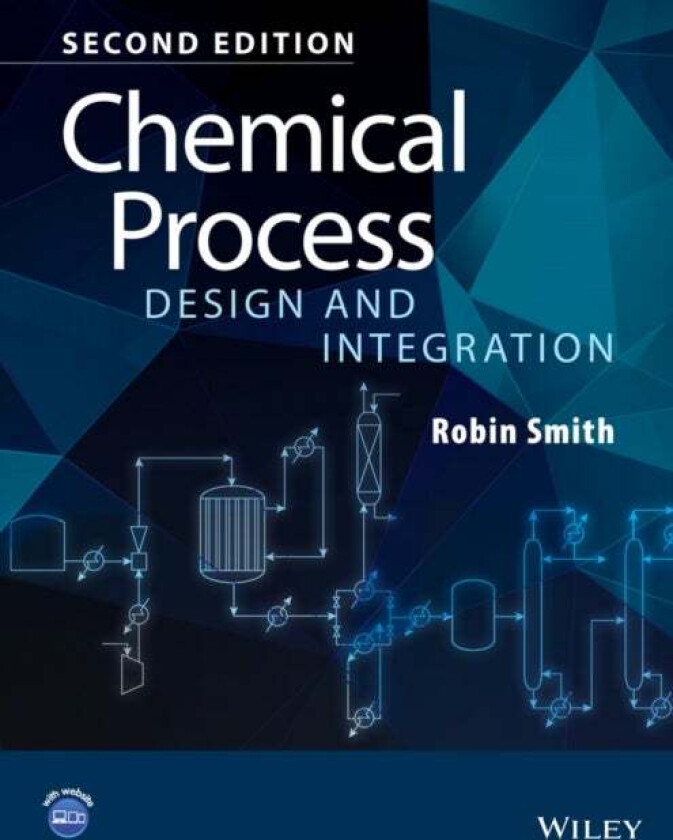 Chemical Process Design and Integration av Robin (UMIST UK) Smith