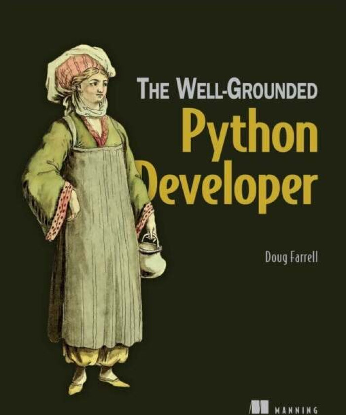 Well-Grounded Python Developer, The av Doug Farrell