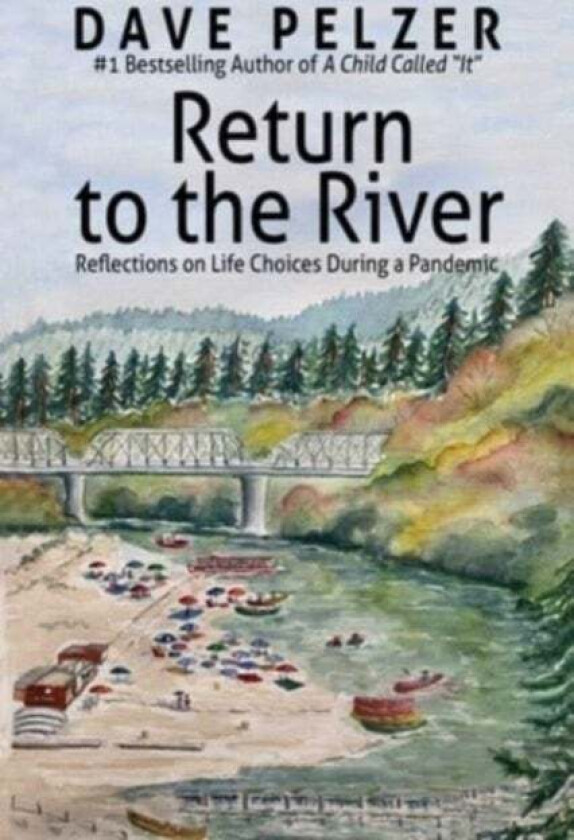 Return to the River av Dave Pelzer