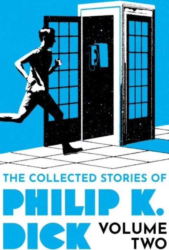 The Collected Stories of Philip K. Dick Volume 2 av Philip K Dick