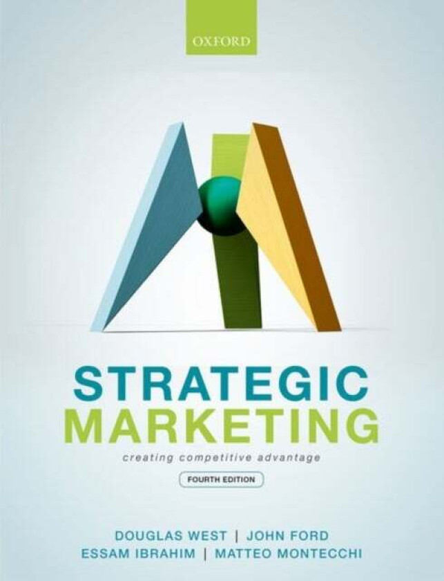 Strategic Marketing av Douglas (Professor of Marketing Professor of Marketing King's College London) West, John (Professor & Eminent Scholar