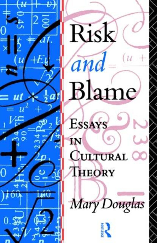 Risk and Blame av Professor Mary Douglas