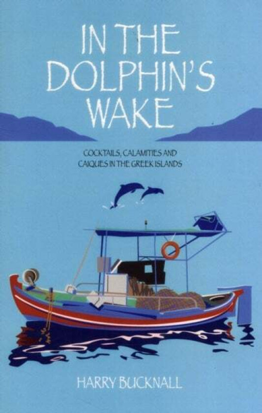 In the Dolphin's Wake av Harry Bucknall