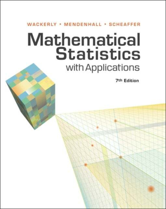 Mathematical Statistics with Applications av William III (University of Florida 1925-2009) Mendenhall, Dennis (University of Florida) Wackerly, Richar