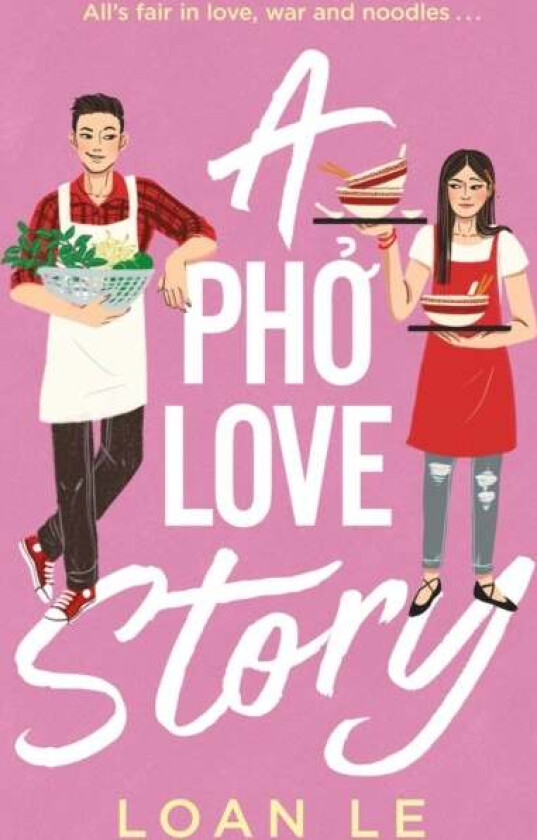 A Pho Love Story av Loan Le