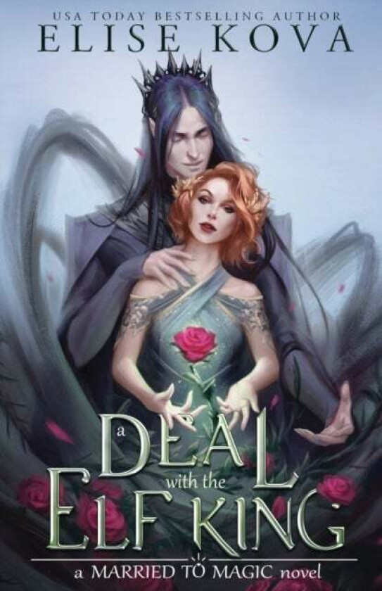A Deal with the Elf King av Elise Kova