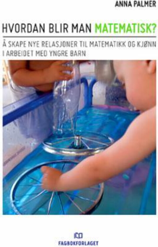 Hvordan blir man matematisk? av Anna Palmer