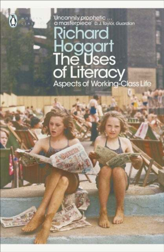 The Uses of Literacy av Richard Hoggart