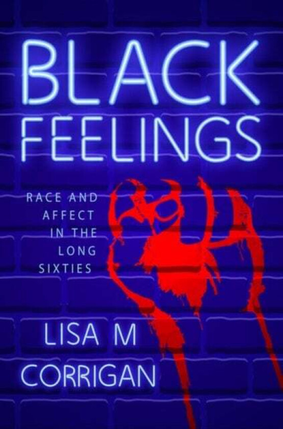 Black Feelings av Lisa M. Corrigan