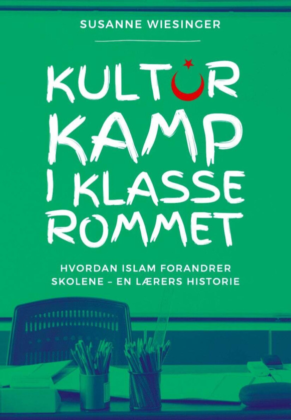 Kulturkamp i klasserommet av Susanne Wiesinger