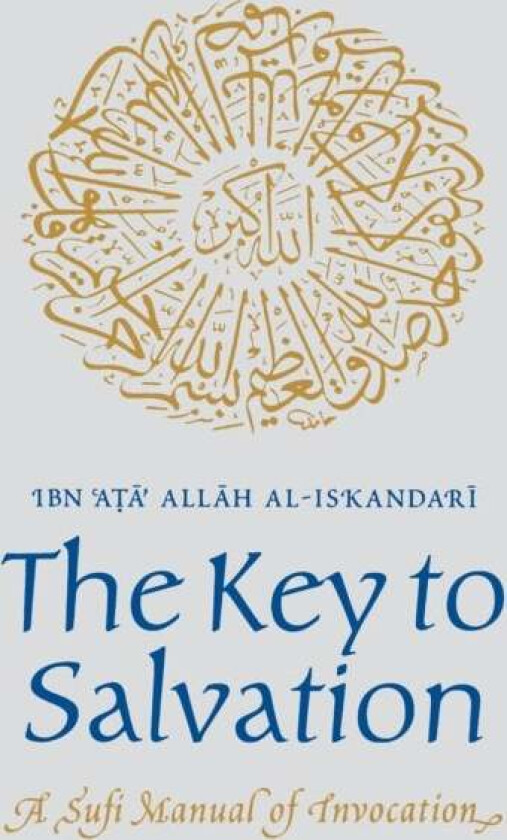 The Key to Salvation av Ibn Ata Allah al-Iskandari