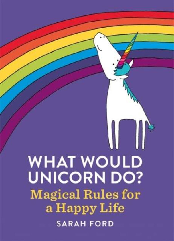 What Would Unicorn Do? av Sarah Ford