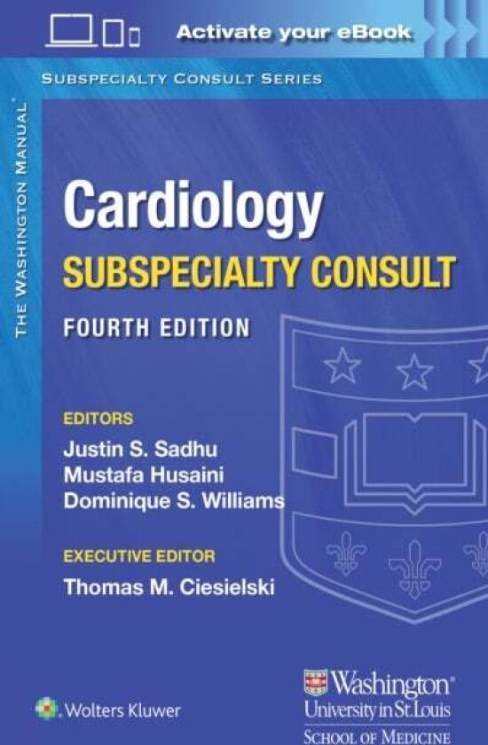 The Washington Manual Cardiology Subspecialty Consult av Dr. Justin MD Sadhu, Dr. Mustafa Husaini, Dominique Williams