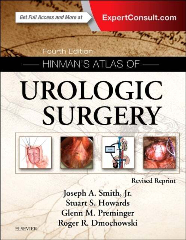 Bilde av Hinman&#039;s Atlas of Urologic Surgery Revised Reprint av  Joseph A. MD (William L. Bray Professor of Urologic Surgery Chair Department of Urologic S