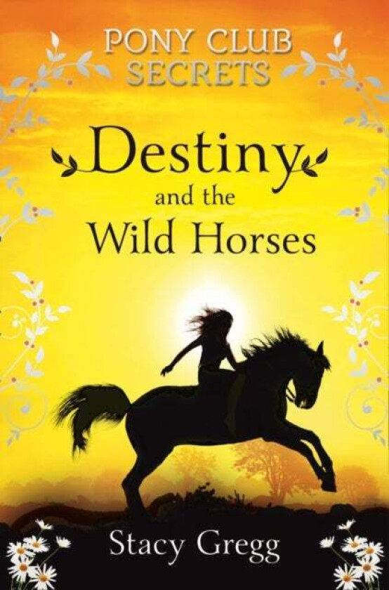 Destiny and the Wild Horses av Stacy Gregg