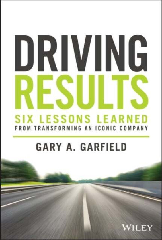 Driving Results av Gary A. Garfield