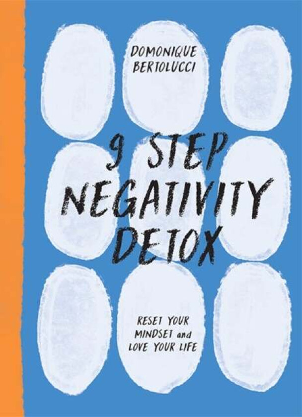 9 Step Negativity Detox av Domonique Bertolucci