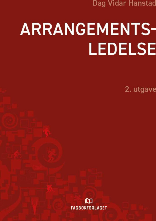 Arrangementsledelse av Dag Vidar Hanstad