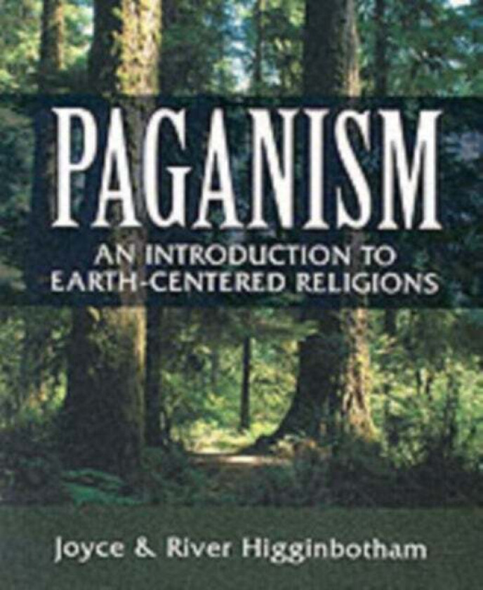 Paganism av River Higginbotham, Joyce Higginbotham