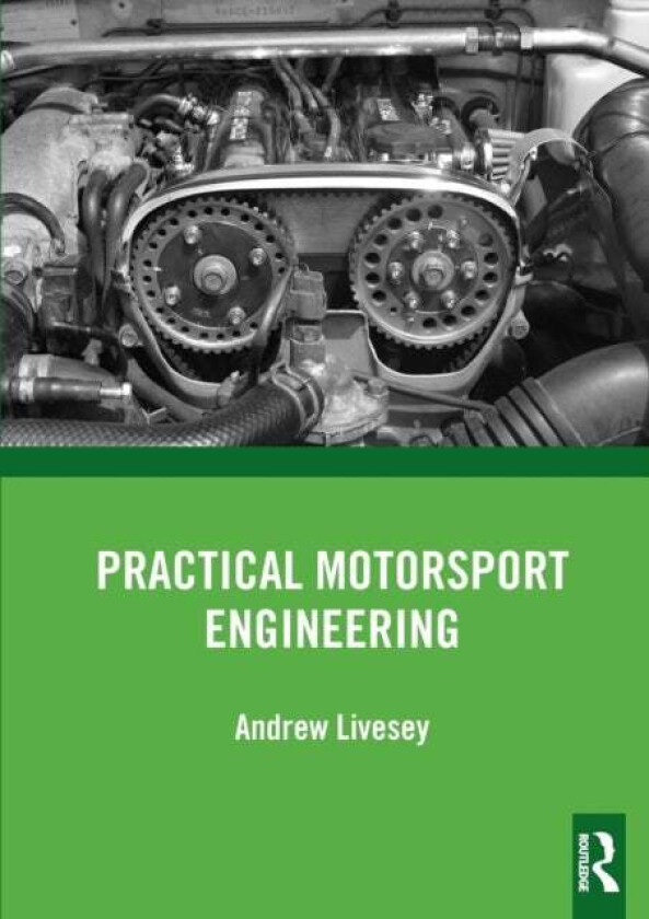 Practical Motorsport Engineering av Andrew Livesey