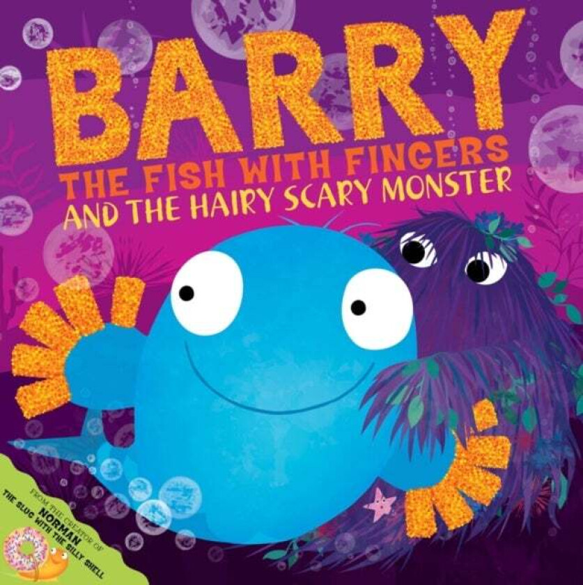 Barry the Fish with Fingers and the Hairy Scary Monster av Sue Hendra, Paul Linnet
