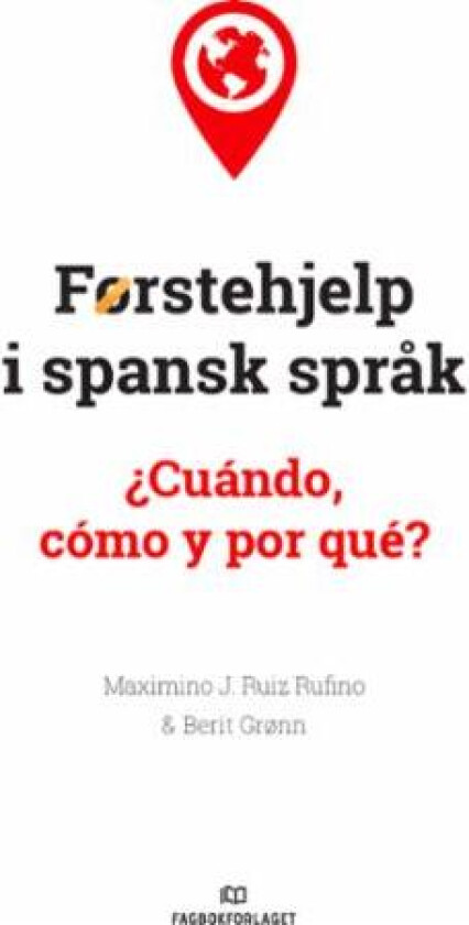 Førstehjelp i spansk språk av Berit Grønn, Maximino J. Ruiz Rufino