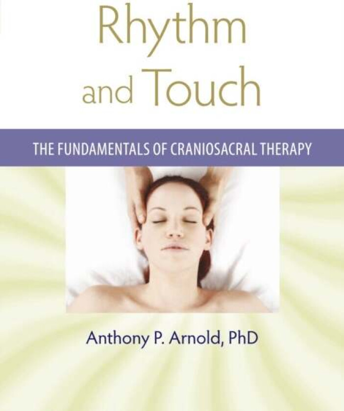 Rhythm and Touch av Anthony P. Arnold