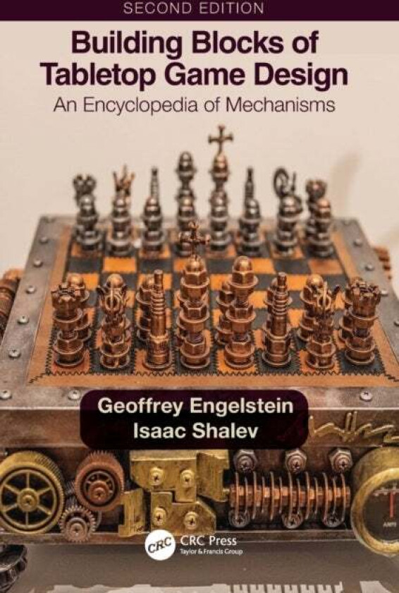 Building Blocks of Tabletop Game Design av Geoffrey Engelstein, Isaac Shalev