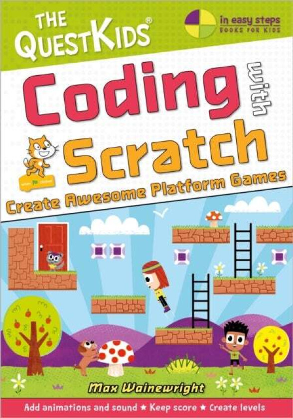 Coding with Scratch - Create Awesome Platform Games av Max Wainewright