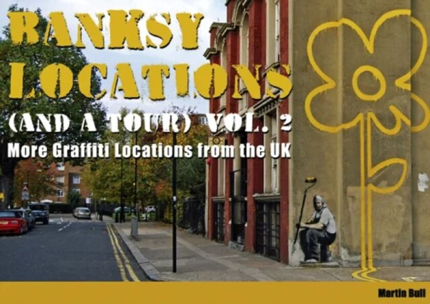 Banksy Locations (and a Tour) av Martin Bull