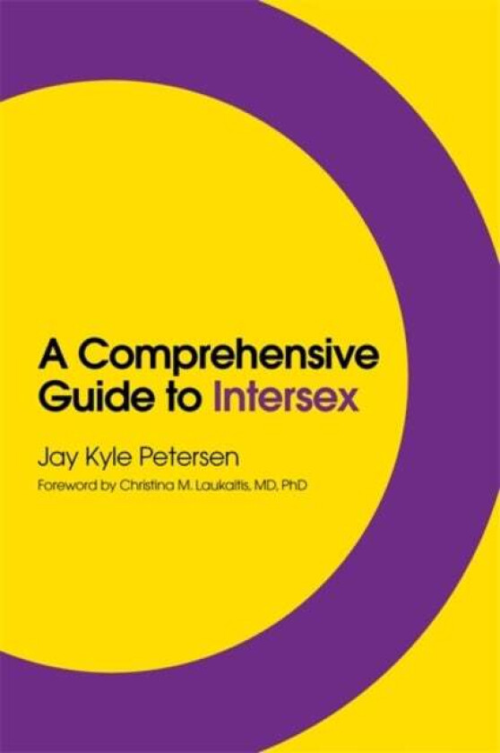 A Comprehensive Guide to Intersex av Jay Kyle Petersen