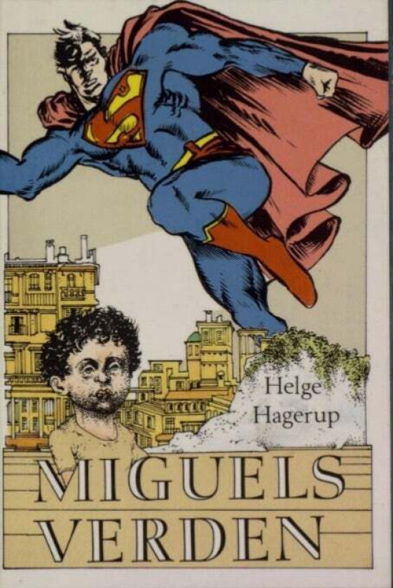 Miguels verden av Helge Hagerup